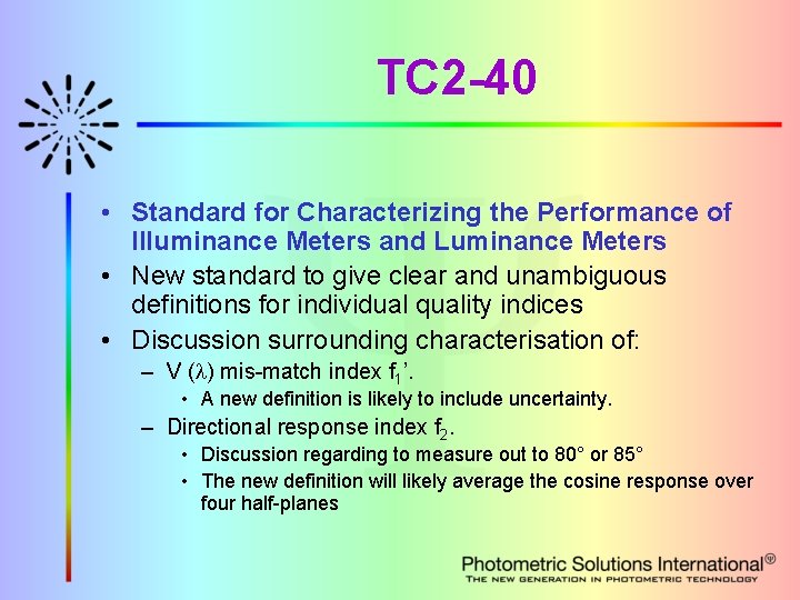 TC 2 -40 • Standard for Characterizing the Performance of Illuminance Meters and Luminance