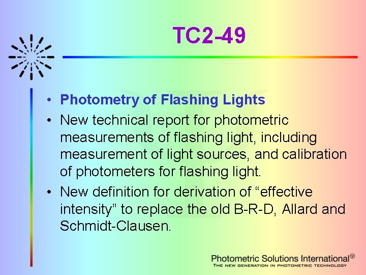 TC 2 -49 • Photometry of Flashing Lights • New technical report for photometric