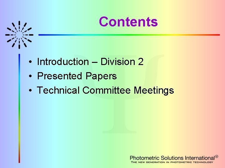 Contents • Introduction – Division 2 • Presented Papers • Technical Committee Meetings 