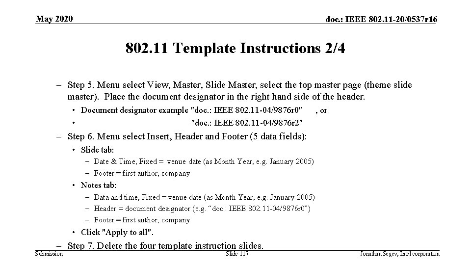 May 2020 doc. : IEEE 802. 11 -20/0537 r 16 802. 11 Template Instructions