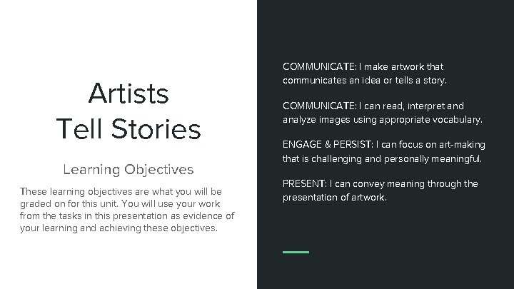 Artists Tell Stories Learning Objectives These learning objectives are what you will be graded