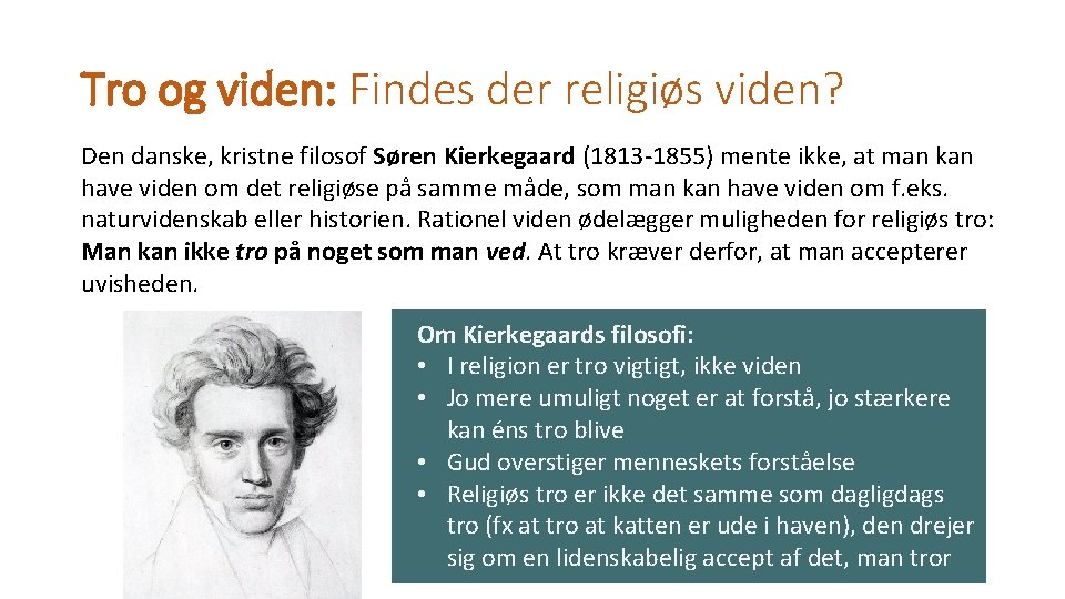 Tro og viden: Findes der religiøs viden? Den danske, kristne filosof Søren Kierkegaard (1813