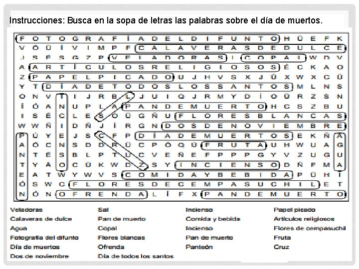 Instrucciones: Busca en la sopa de letras las palabras sobre el día de muertos.