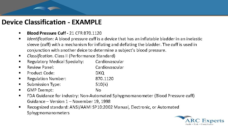 Device Classification - EXAMPLE § § § Blood Pressure Cuff - 21 CFR 870.