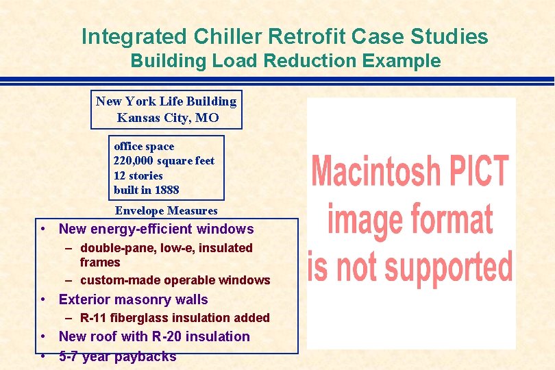 Integrated Chiller Retrofit Case Studies Building Load Reduction Example New York Life Building Kansas