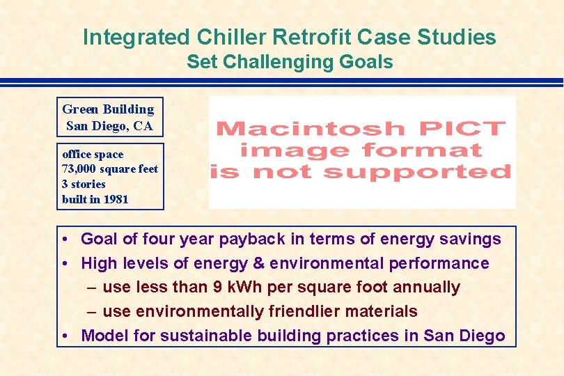 Integrated Chiller Retrofit Case Studies Set Challenging Goals Green Building San Diego, CA office