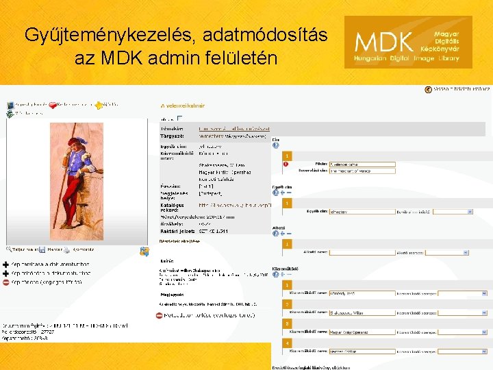 Gyűjteménykezelés, adatmódosítás az MDK admin felületén 