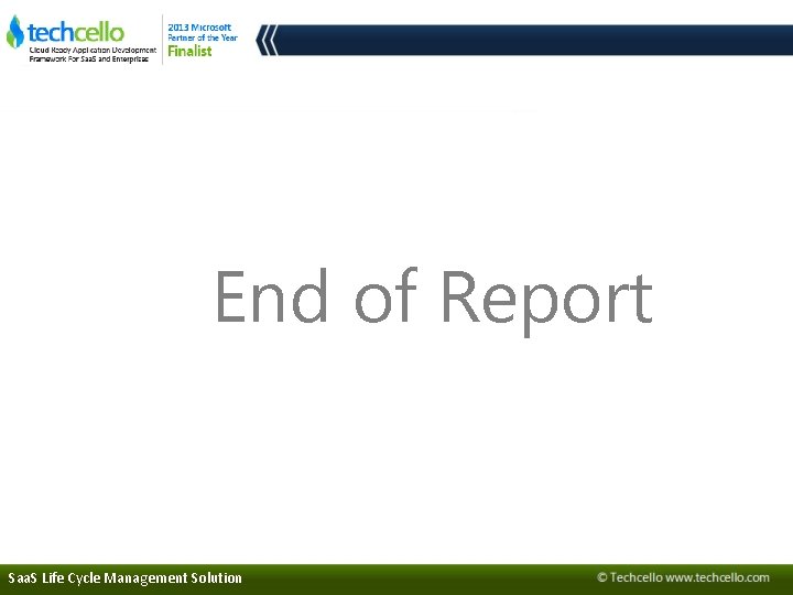 End of Report Saa. S Life Cycle Management Solution 