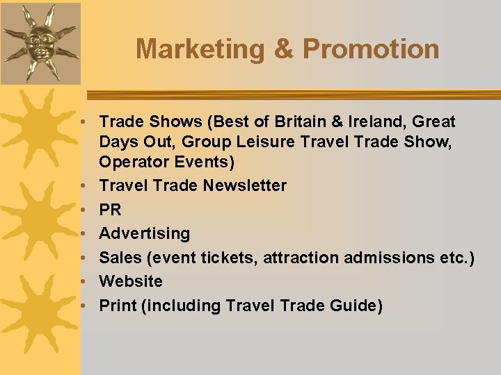 Marketing & Promotion • Trade Shows (Best of Britain & Ireland, Great Days Out,