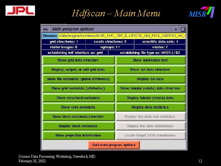 Hdfscan – Main Menu Science Data Processing Workshop, Greenbelt, MD. February 28, 2002 12