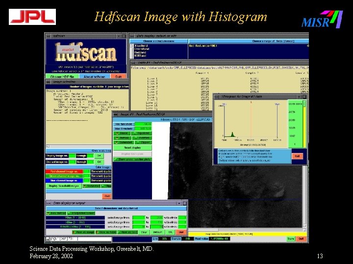 Hdfscan Image with Histogram Science Data Processing Workshop, Greenbelt, MD. February 28, 2002 13