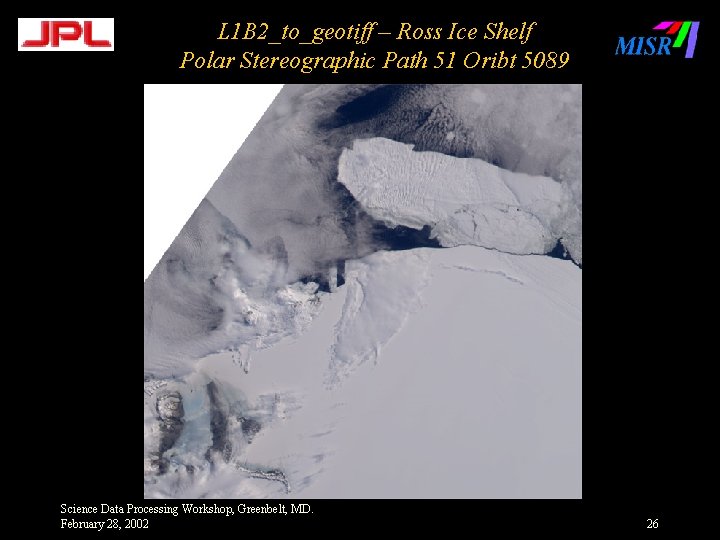L 1 B 2_to_geotiff – Ross Ice Shelf Polar Stereographic Path 51 Oribt 5089