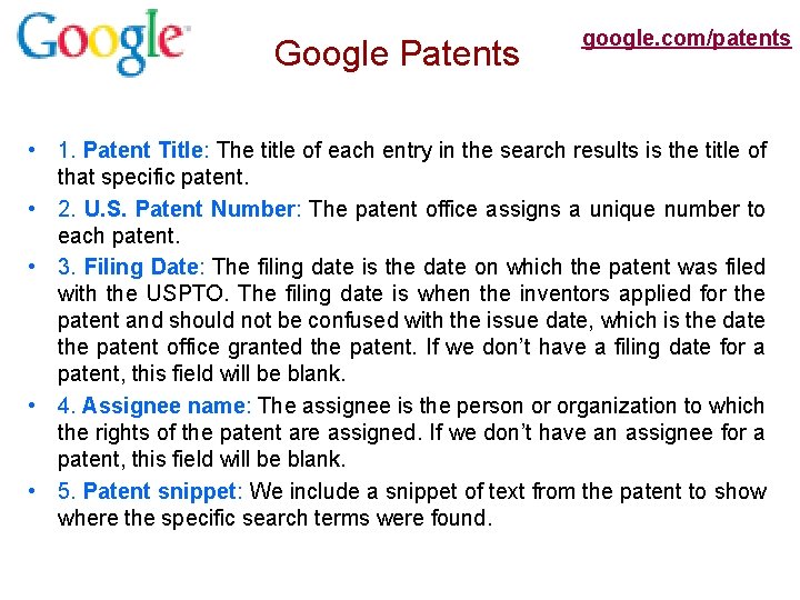 Google Patents google. com/patents • 1. Patent Title: The title of each entry in