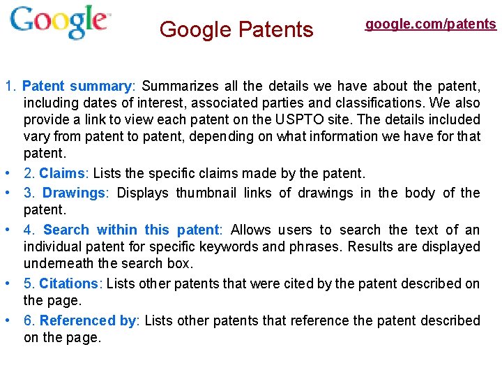 Google Patents google. com/patents 1. Patent summary: Summarizes all the details we have about