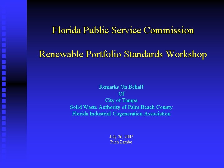 Florida Public Service Commission Renewable Portfolio Standards Workshop Remarks On Behalf Of City of