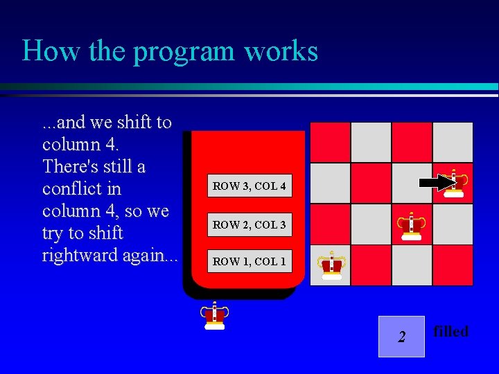 How the program works. . . and we shift to column 4. There's still