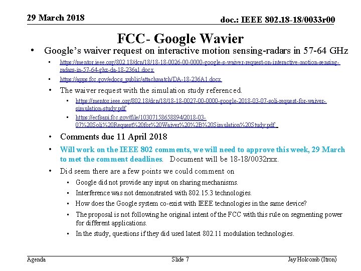 29 March 2018 doc. : IEEE 802. 18 -18/0033 r 00 FCC- Google Wavier