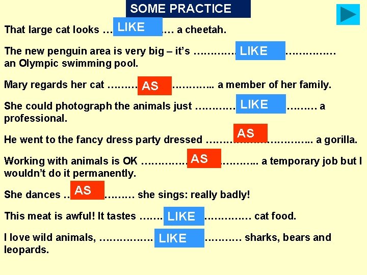 SOME PRACTICE LIKE That large cat looks ………………… a cheetah. The new penguin area
