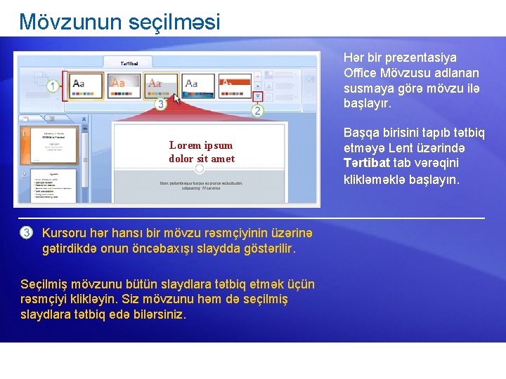 Mövzunun seçilməsi Hər bir prezentasiya Office Mövzusu adlanan susmaya görə mövzu ilə başlayır. Tərtibat