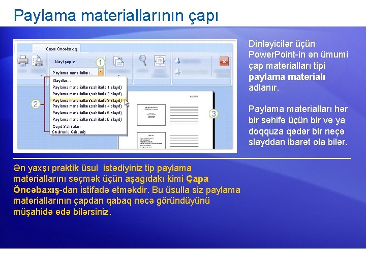 Paylama materiallarının çapı Çapa Öncəbaxış Nəyi çap et: Paylama materialları. . . Slaydlar. .