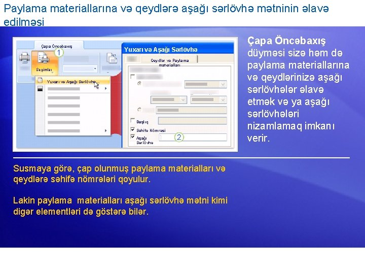 Paylama materiallarına və qeydlərə aşağı sərlövhə mətninin əlavə edilməsi Çapa Öncəbaxış Yuxarı və Aşağı