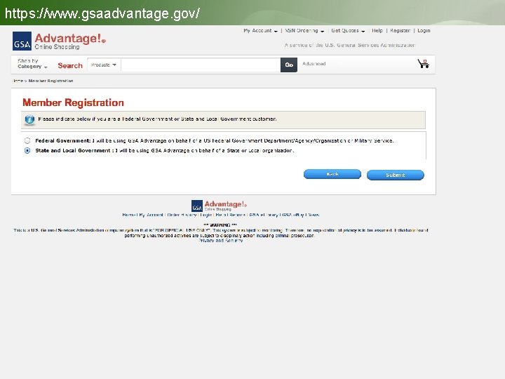 https: //www. gsaadvantage. gov/ Member Registration 