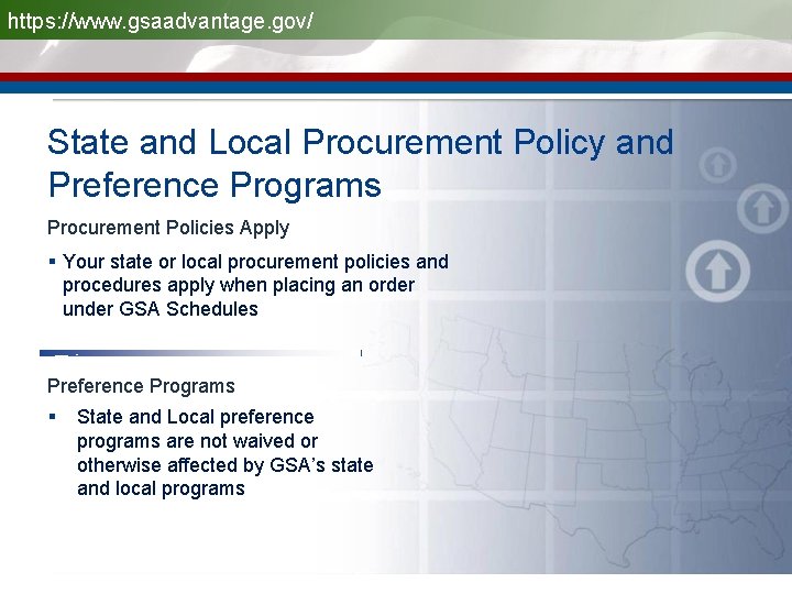 https: //www. gsaadvantage. gov/ State and Local Procurement Policy and Preference Programs Procurement Policies