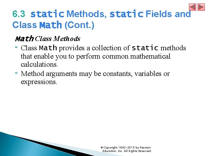 6. 3 static Methods, static Fields and Class Math (Cont. ) Math Class Methods