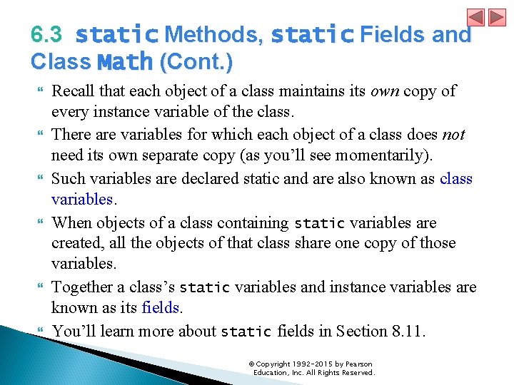 6. 3 static Methods, static Fields and Class Math (Cont. ) Recall that each