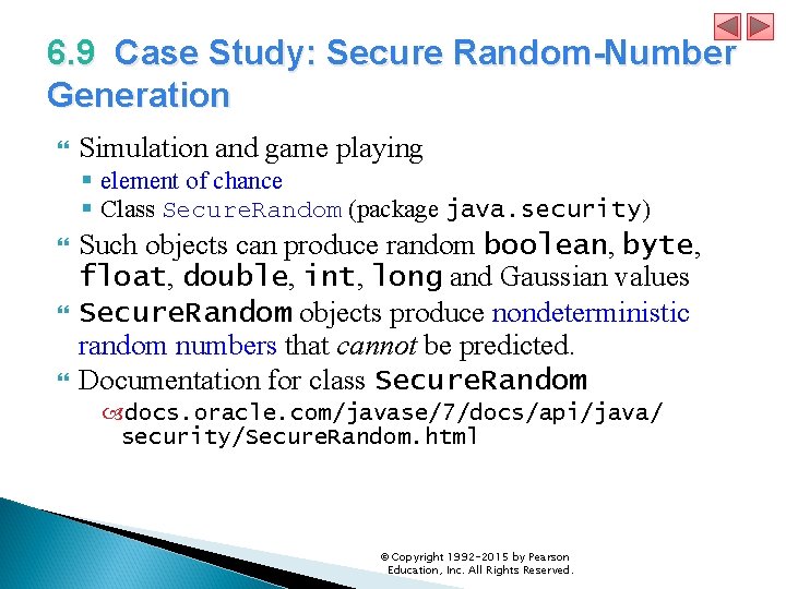 6. 9 Case Study: Secure Random-Number Generation Simulation and game playing § element of