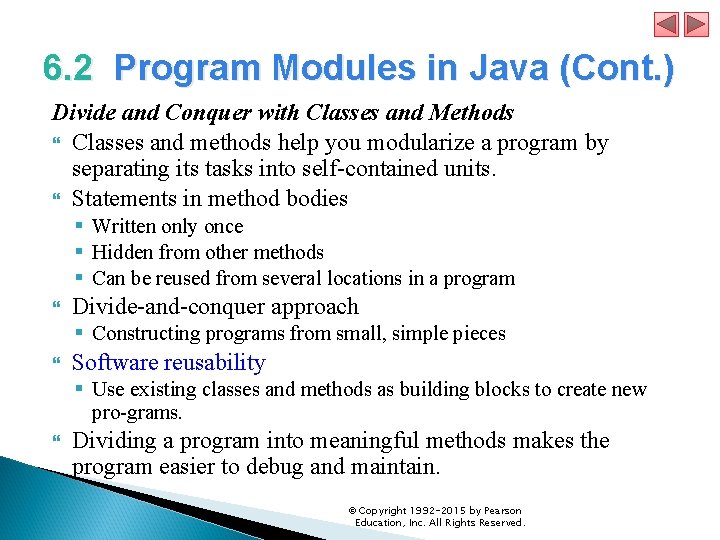 6. 2 Program Modules in Java (Cont. ) Divide and Conquer with Classes and