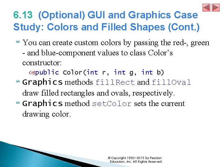 6. 13 (Optional) GUI and Graphics Case Study: Colors and Filled Shapes (Cont. )