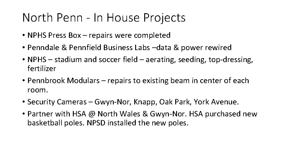 North Penn - In House Projects • NPHS Press Box – repairs were completed