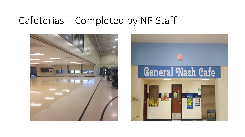 Cafeterias – Completed by NP Staff 