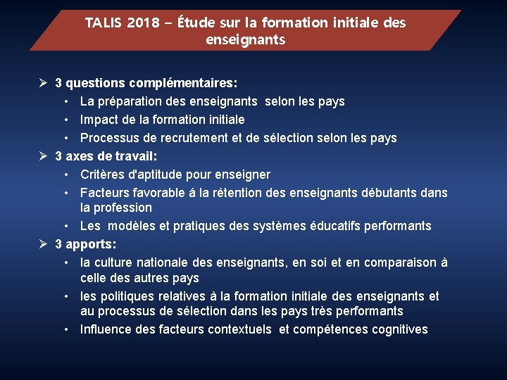 TALIS 2018 – Étude sur la formation initiale des enseignants Ø 3 questions complémentaires: