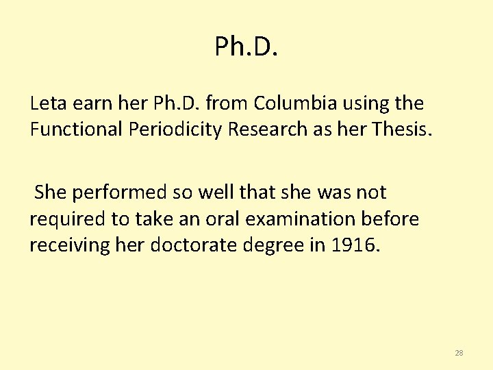 Ph. D. Leta earn her Ph. D. from Columbia using the Functional Periodicity Research Ph. D. Leta earn her Ph. D. from Columbia using the Functional Periodicity Research