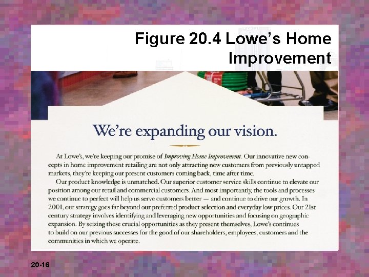 Figure 20. 4 Lowe’s Home Improvement 20 -16 