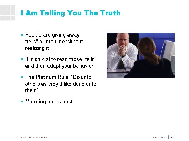 I Am Telling You The Truth § People are giving away “tells” all the
