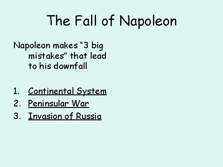 The Fall of Napoleon makes “ 3 big mistakes” that lead to his downfall