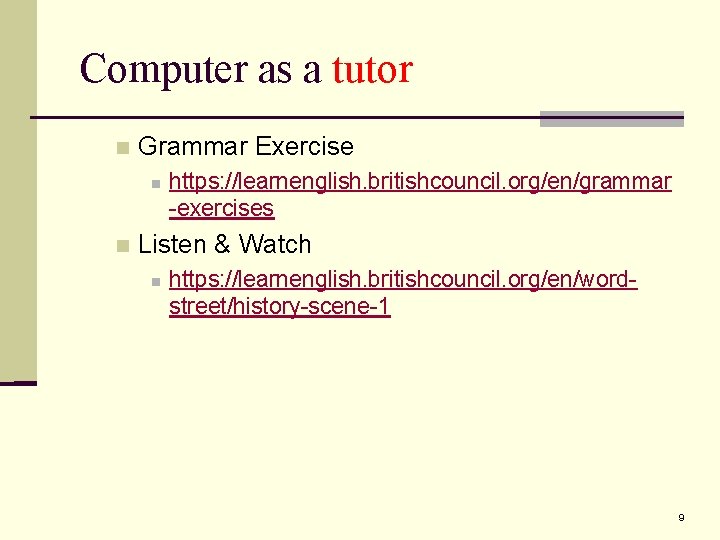Unit One Introduction to Computer Assisted Language Learning