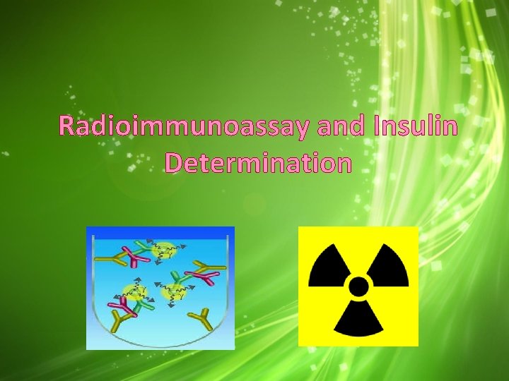 Radioimmunoassay and Insulin Determination 