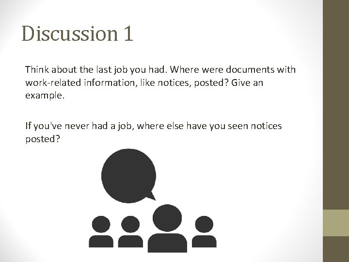 Discussion 1 Think about the last job you had. Where were documents with work-related Discussion 1 Think about the last job you had. Where were documents with work-related