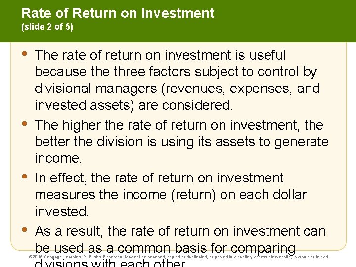 Rate of Return on Investment (slide 2 of 5) • • The rate of