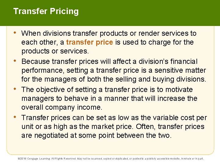 Transfer Pricing • • When divisions transfer products or render services to each other,