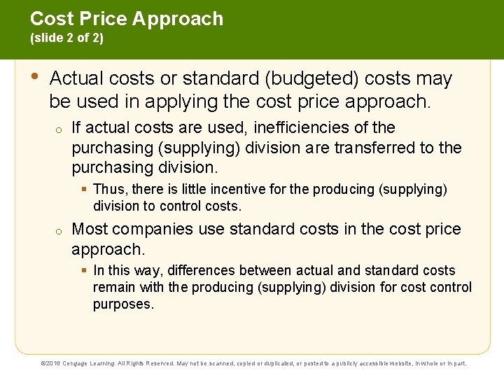Cost Price Approach (slide 2 of 2) • Actual costs or standard (budgeted) costs