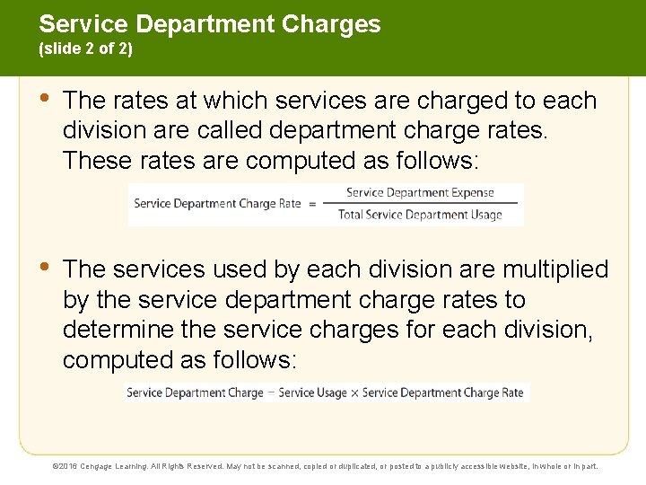 Service Department Charges (slide 2 of 2) • The rates at which services are