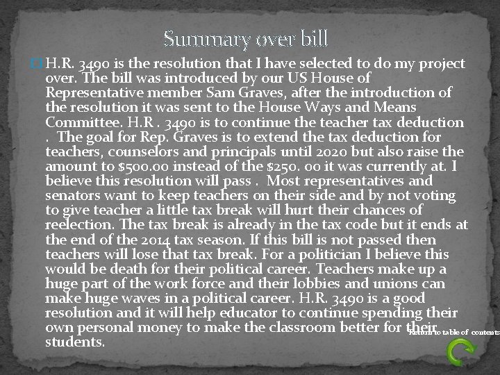 Summary over bill � H. R. 3490 is the resolution that I have selected