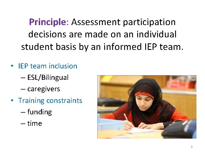 Principle: Assessment participation decisions are made on an individual student basis by an informed