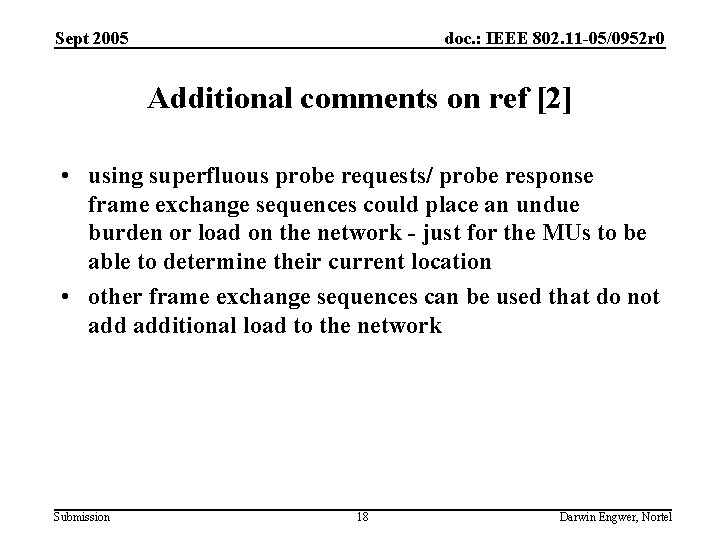 Sept 2005 doc. : IEEE 802. 11 -05/0952 r 0 Additional comments on ref