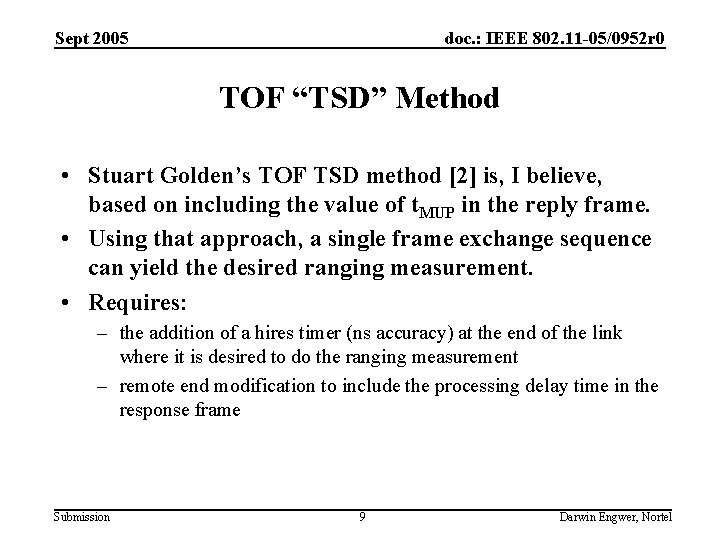 Sept 2005 doc. : IEEE 802. 11 -05/0952 r 0 TOF “TSD” Method •